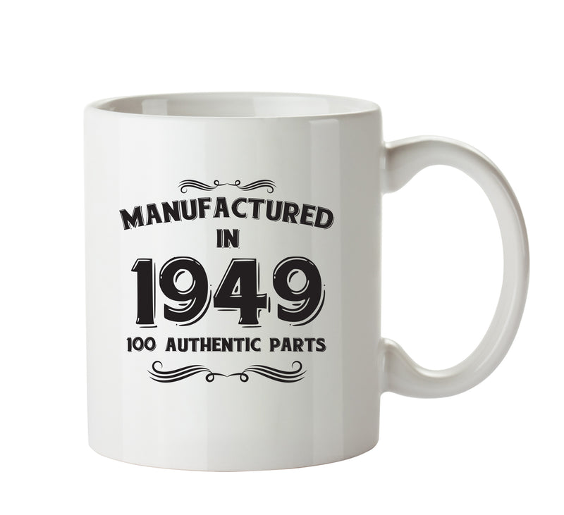 Manufactured In 1949 Printed Mug - Personalised Mug Cup Funny Novelty