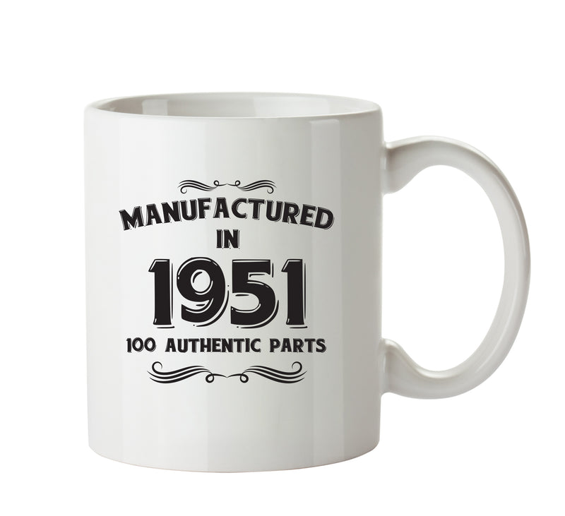 Manufactured In 1951 Printed Mug - Personalised Mug Cup Funny Novelty