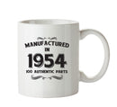 Manufactured In 1954 Printed Mug - Personalised Mug Cup Funny Novelty