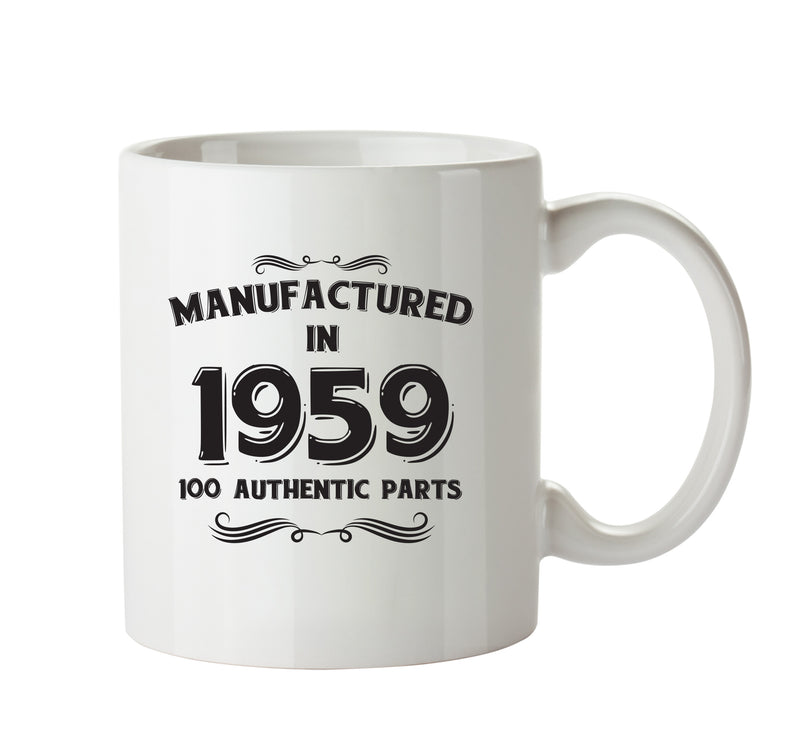 Manufactured In 1959 Printed Mug - Personalised Mug Cup Funny Novelty