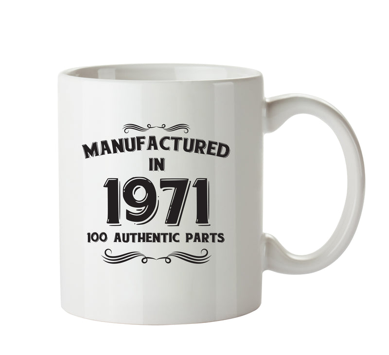 Manufactured In 1971 Printed Mug - Personalised Mug Cup Funny Novelty
