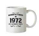 Manufactured In 1972 Printed Mug - Personalised Mug Cup Funny Novelty
