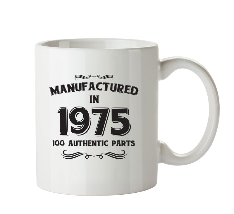Manufactured In 1975 Printed Mug - Personalised Mug Cup Funny Novelty