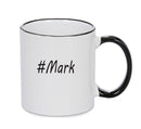 Personalised Your CUSTOM Name Mark Printed Mug