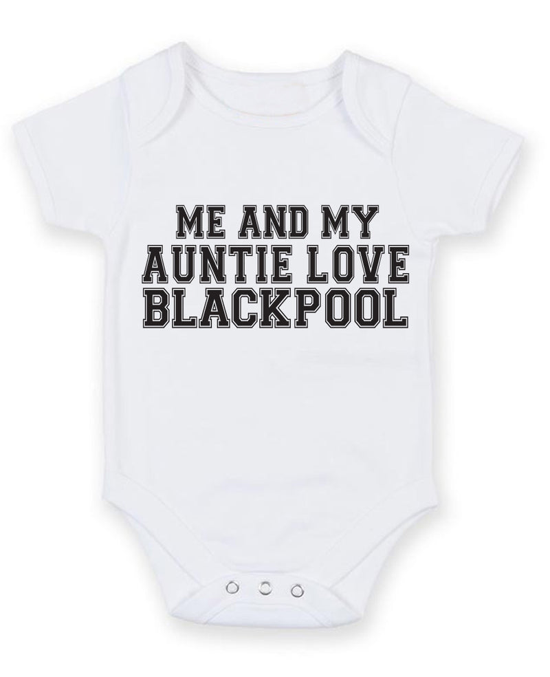 Me And My Auntie Love Blackpool TEXT STYLE Baby Grow Bodysuit