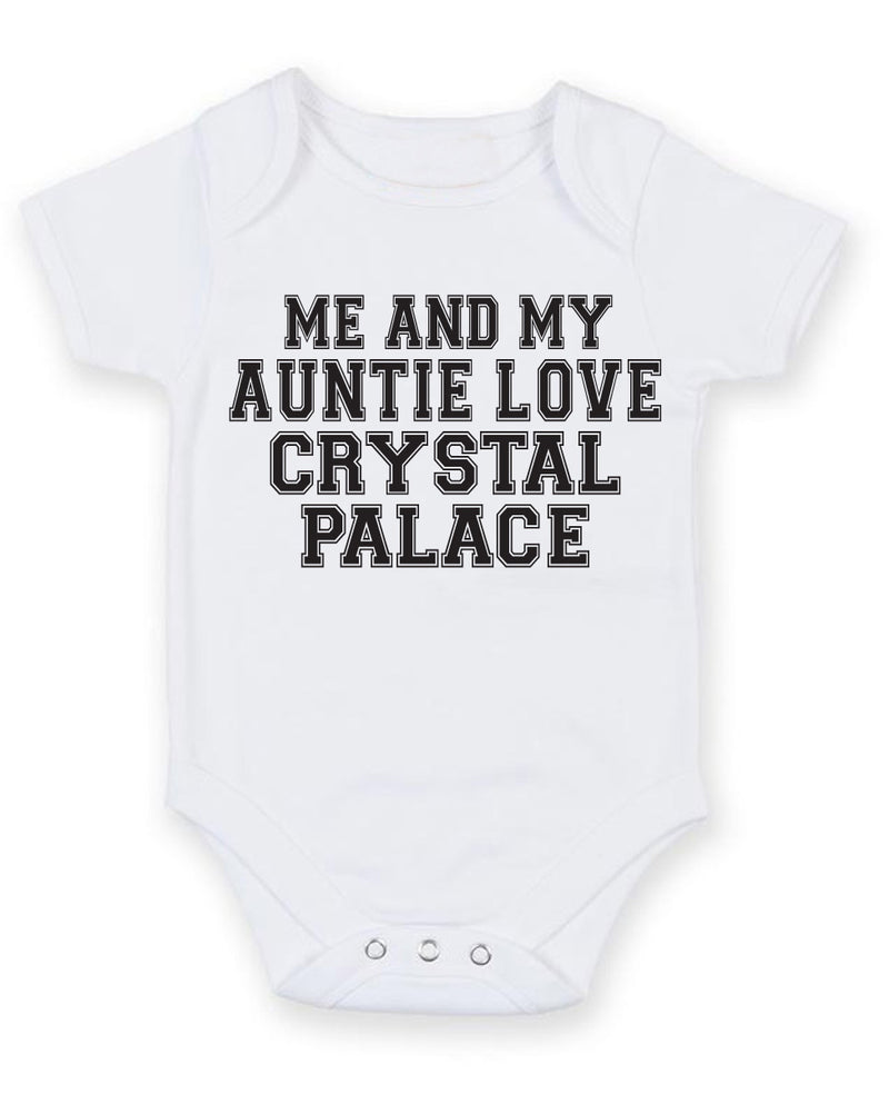 Me And My Auntie Love Crystal Palace TEXT STYLE Baby Grow Bodysuit