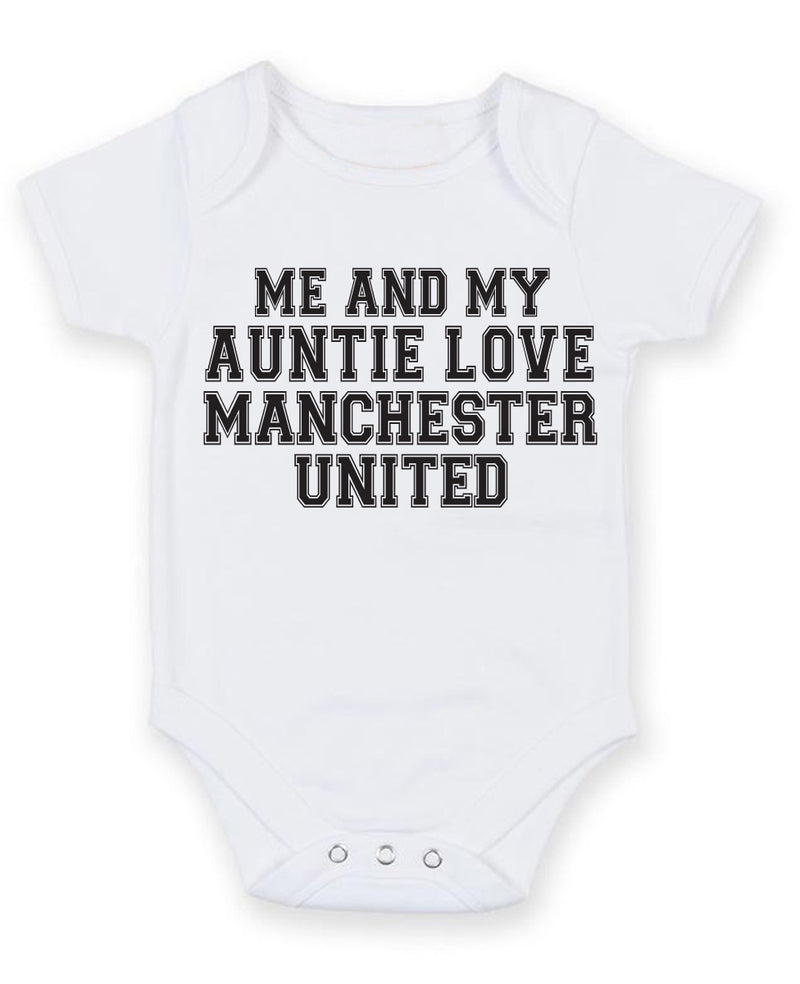 Me And My Auntie Love Manchester United TEXT STYLE Baby Grow Bodysuit