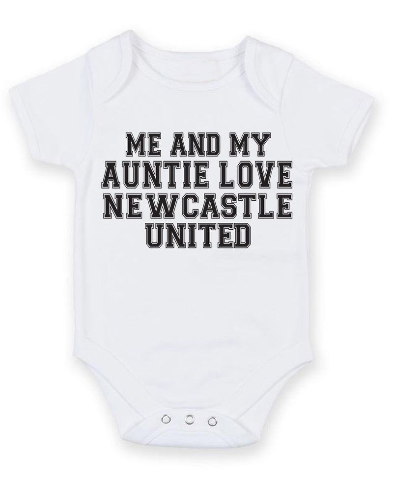 Me And My Auntie Love Newcastle United TEXT STYLE Baby Grow Bodysuit