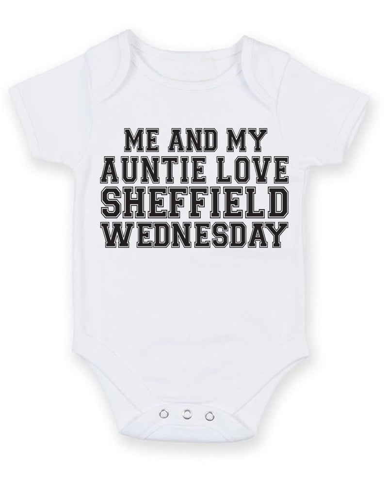 Me And My Auntie Love Sheffield Wednesday TEXT STYLE Baby Grow Bodysuit