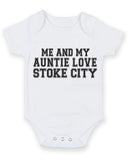 Me And My Auntie Love Stoke City TEXT STYLE Baby Grow Bodysuit