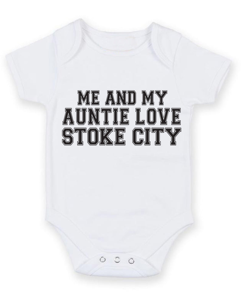 Me And My Auntie Love Stoke City TEXT STYLE Baby Grow Bodysuit