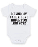 Me And My Dad Love Brighton and hove TEXT STYLE Baby Grow Bodysuit