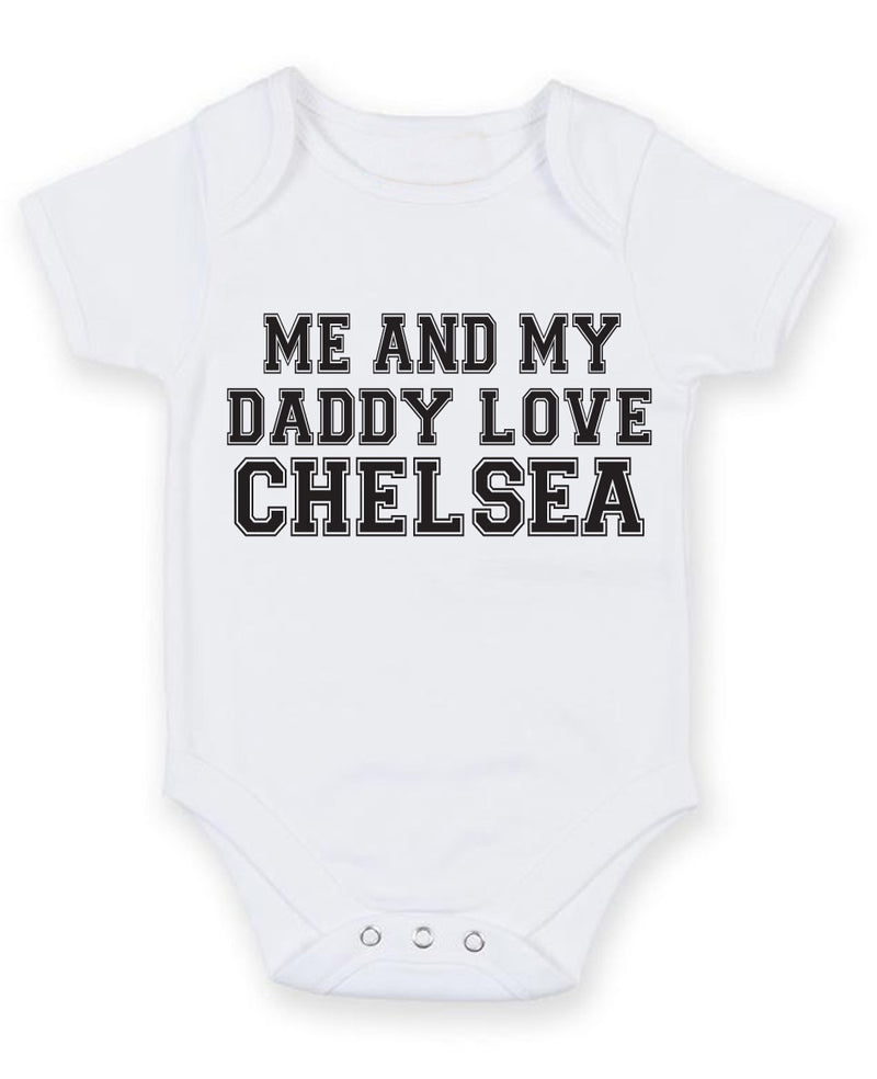 Me And My Dad Love Chelsea TEXT STYLE Baby Grow Bodysuit