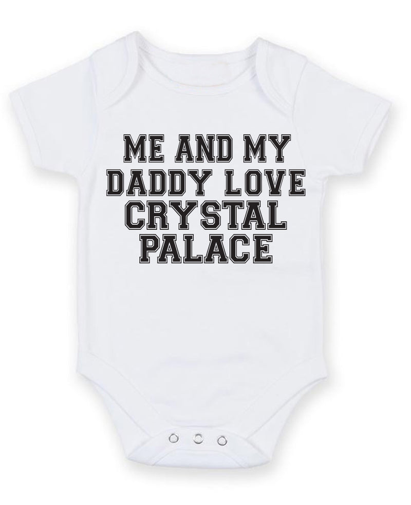 Me And My Dad Love Crystal Palace TEXT STYLE Baby Grow Bodysuit