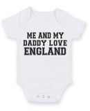 Me And My Dad Love England TEXT STYLE Baby Grow Bodysuit
