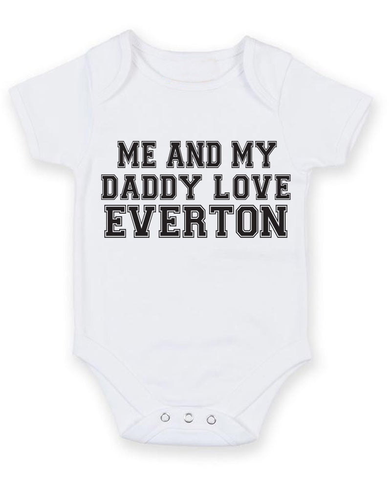 Me And My Dad Love Everton TEXT STYLE Baby Grow Bodysuit