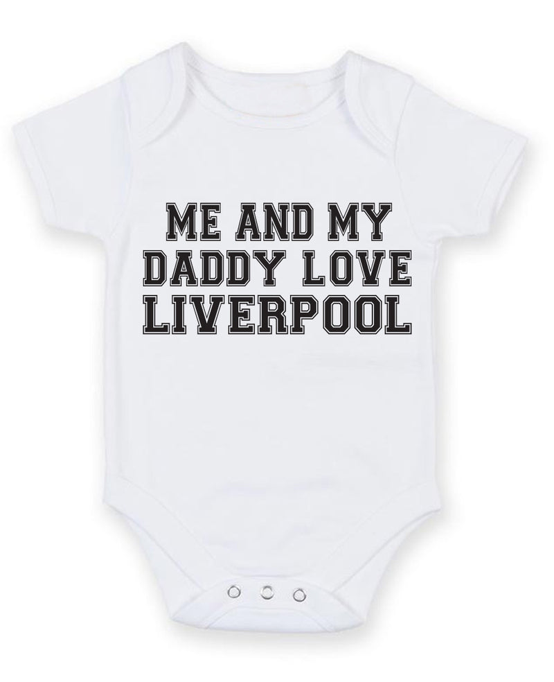 Me And My Dad Love Liverpool TEXT STYLE Baby Grow Bodysuit