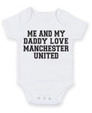 Me And My Dad Love Manchester United TEXT STYLE Baby Grow Bodysuit