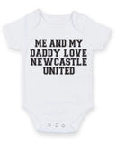 Me And My Dad Love Newcastle United TEXT STYLE Baby Grow Bodysuit