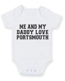 Me And My Dad Love Portsmouth TEXT STYLE Baby Grow Bodysuit