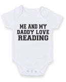 Me And My Dad Love Reading TEXT STYLE Baby Grow Bodysuit
