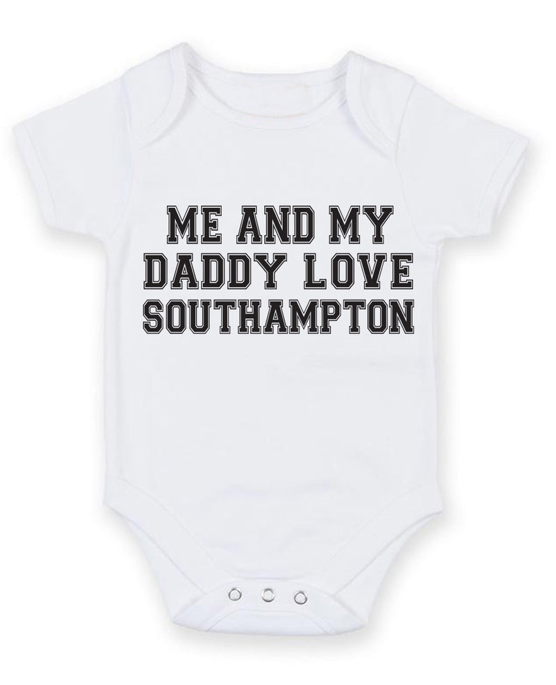 Me And My Dad Love Southampton TEXT STYLE Baby Grow Bodysuit