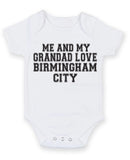 Me And My Grandad Love Birmingham City TEXT STYLE Baby Grow Bodysuit