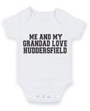 Me And My Grandad Love Huddersfield TEXT STYLE Baby Grow Bodysuit