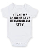Me And My Grandma Love Birmingham City TEXT STYLE Baby Grow Bodysuit