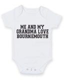 Me And My Grandma Love Bournemouth TEXT STYLE Baby Grow Bodysuit
