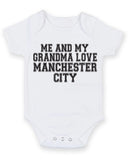 Me And My Grandma Love Manchester City TEXT STYLE Baby Grow Bodysuit