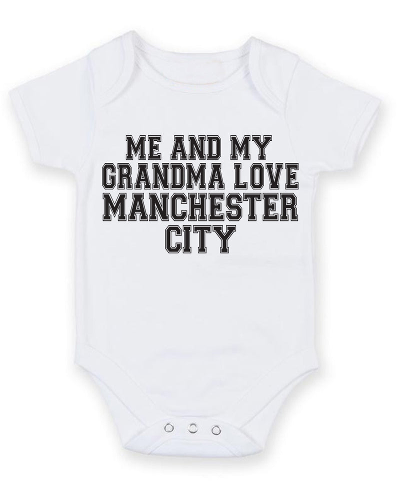 Me And My Grandma Love Manchester City TEXT STYLE Baby Grow Bodysuit