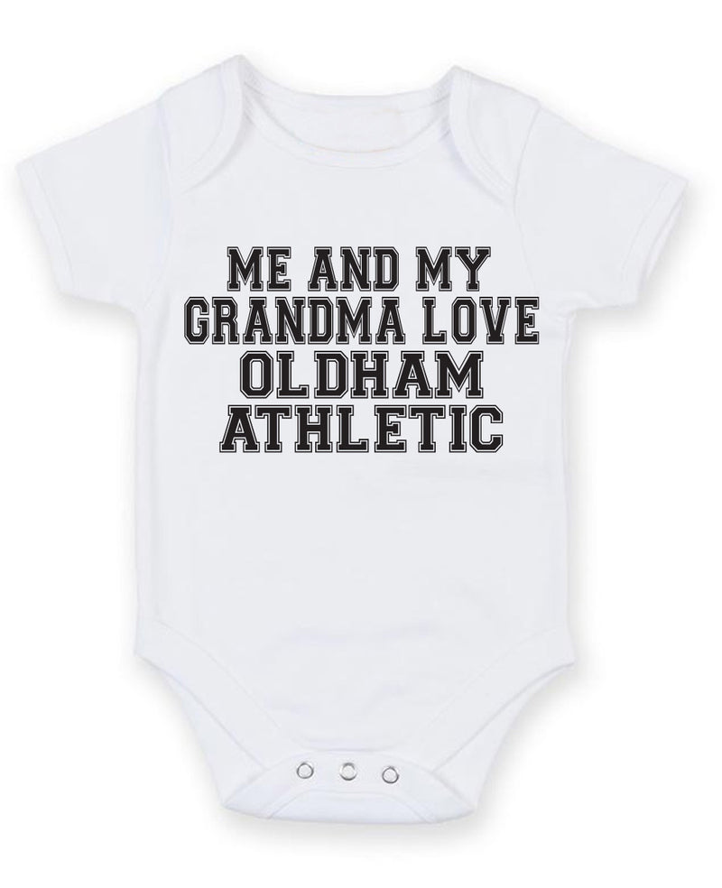 Me And My Grandma Love Oldham Athletic TEXT STYLE Baby Grow Bodysuit