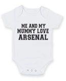 Me And My Mummy Love Arsenal TEXT STYLE Baby Grow Bodysuit
