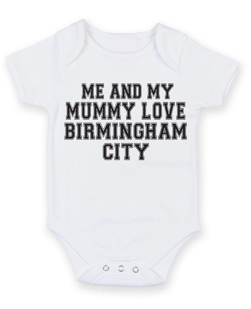 Me And My Mummy Love Birmingham City TEXT STYLE Baby Grow Bodysuit