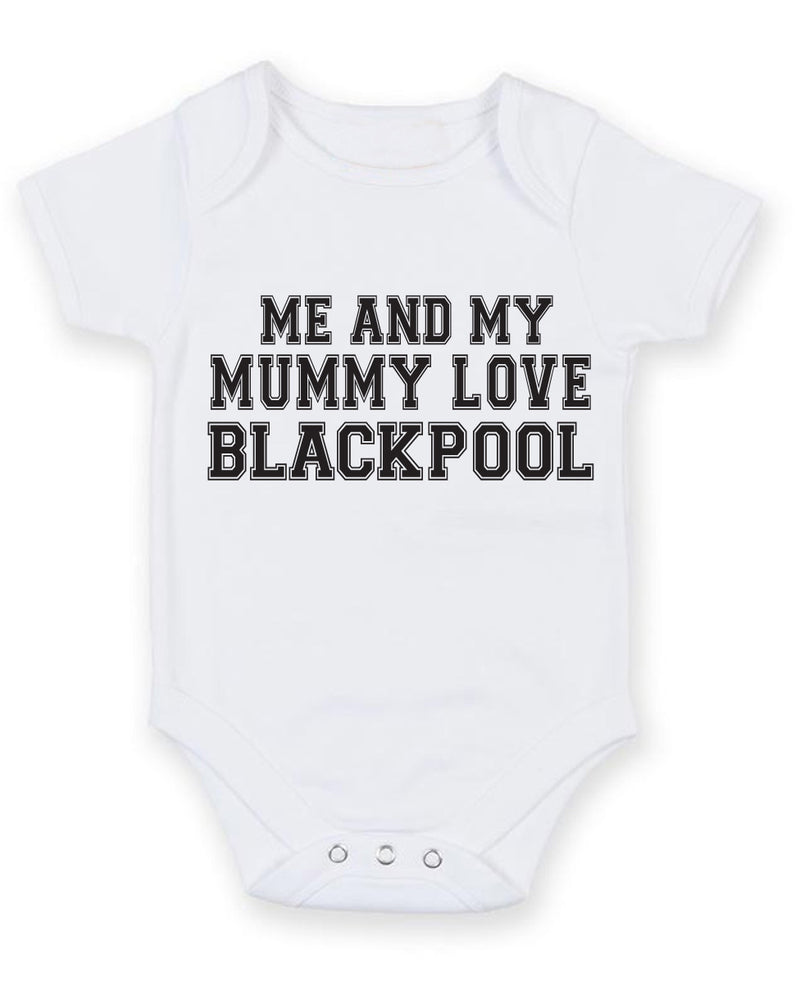 Me And My Mummy Love Blackpool TEXT STYLE Baby Grow Bodysuit