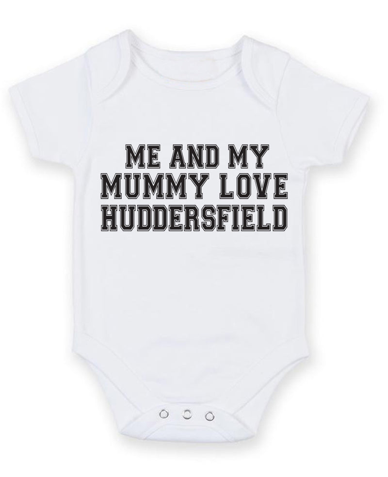 Me And My Mummy Love Huddersfield TEXT STYLE Baby Grow Bodysuit