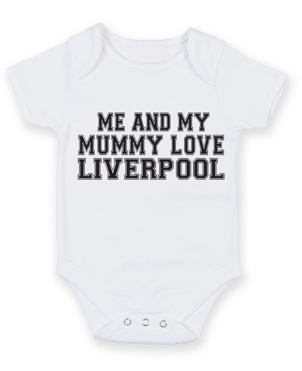 Me And My Mummy Love Liverpool TEXT STYLE Baby Grow Bodysuit