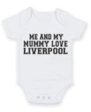 Me And My Mummy Love Liverpool TEXT STYLE Baby Grow Bodysuit
