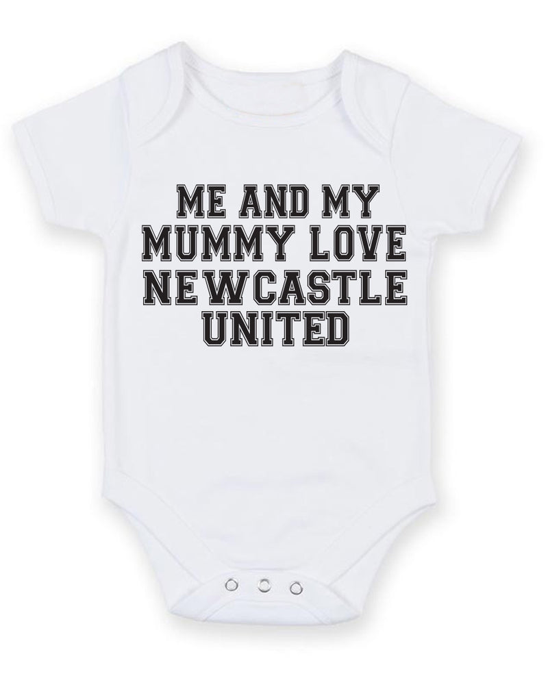 Me And My Mummy Love Newcastle United TEXT STYLE Baby Grow Bodysuit