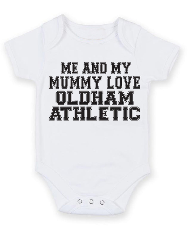 Me And My Mummy Love Oldham Athletic TEXT STYLE Baby Grow Bodysuit