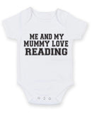 Me And My Mummy Love Reading TEXT STYLE Baby Grow Bodysuit