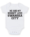 Me And My Mummy Love Swansea City TEXT STYLE Baby Grow Bodysuit