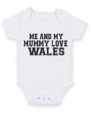 Me And My Mummy Love Wales TEXT STYLE Baby Grow Bodysuit