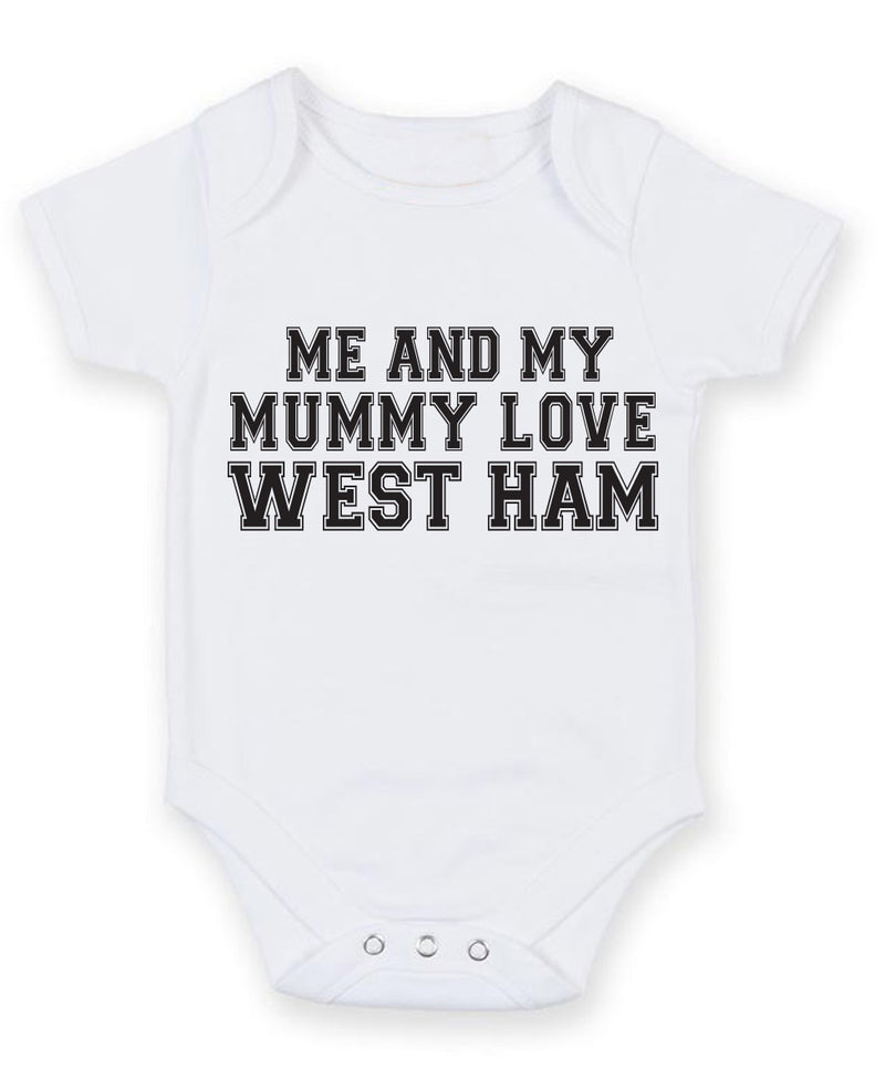 Me And My Mummy Love West Ham TEXT STYLE Baby Grow Bodysuit
