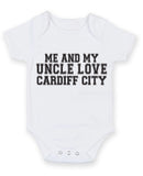 Me And My Uncle Love Cardiff City TEXT STYLE Baby Grow Bodysuit