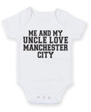 Me And My Uncle Love Manchester City TEXT STYLE Baby Grow Bodysuit