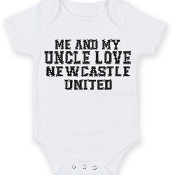 Me And My Uncle Love Newcastle United TEXT STYLE Baby Grow Bodysuit