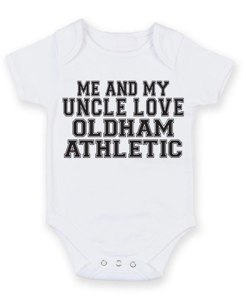 Me And My Uncle Love Oldham Athletic TEXT STYLE Baby Grow Bodysuit