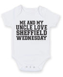 Me And My Uncle Love Sheffield Wednesday TEXT STYLE Baby Grow Bodysuit